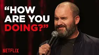 How Are You Doing? | Tom Segura Stand Up Comedy | 