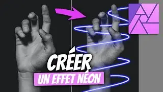 L'effet néon - TUTORIEL AFFINITY PHOTO