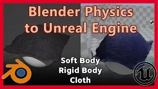 How to Export Blender Physics Simulations to Unreal Engine (Soft Body, Cloth)