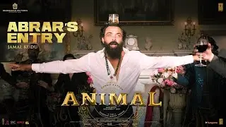 ANIMAL: ABRAR’S ENTRY - JAMAL KUDU(Full Video) |Ranbir Kapoor, Bobby Deol |Sandeep Vanga |Bhushan K