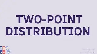 Some standard Discrete Distribution/Two-point Distribution/Mean & variance of Two-point Distribution