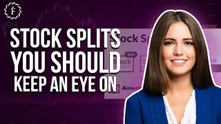 Stock Splits You Should Keep An Eye On