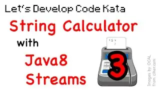 [LD] String Calculator Kata 03 - Testing Exceptions (JUnit) & Streams (Java8) | Let's Develop