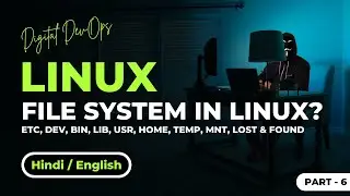 Learn Filesystem | Hindi | Unix | Ubuntu | Kernal | Tmp | Lib | Usr | Bin | Home | Dev | Etc | Mnt