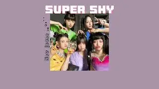 Super shy- NEW JEANS lyrics