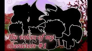 [Pony Creator] The voices of my characters #1