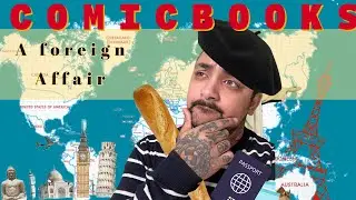 Comic Books: A Foreign Affair