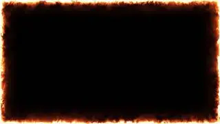 Frame animated free, Fire Flame Frame no copyright, animated border, fire frame, frame video flame
