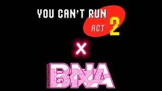 FNF You can't run but its BNA Night running | FNF You can't run x night running