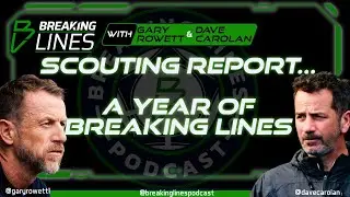 The Scouting Report - a year of @BreakingLines #Podcast Lessons learned & memories made! #football