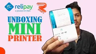 MINI PRINTER UNBOXING | RNFI relipay Mini Printer | How To Connect Printer Relipay RNFI