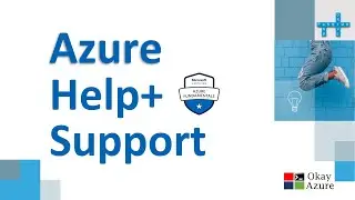 okay azure | azure help + support | azure help and support plans | azure support plans | help plans