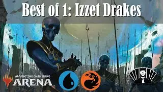 Best of 1: Izzet Drakes