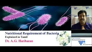 Nutritional Requirement of Bacteria Explained in Tamil