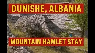 Bunking in Dunishe Albania: Mountain Hamlet Stay in the Valbona Valley