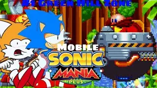 Mobile Sonic Mania Plus|Episode 1|Green Hill Zone