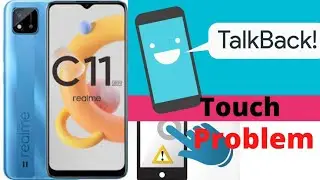 Realme c11 2021 touch problem TalkBack on how to off fix