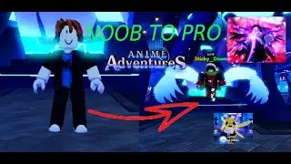 Noob to Pro in Anime Adventures | Ep 1 🔥 The Ultimate Grind Begins