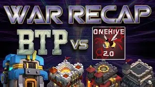 WAR RECAP - BTP vs OneHive2.0 - Clash of Clans