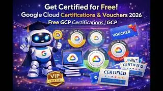 Get Certified for Free! Google Cloud Certifications & Vouchers 2026 | Free GCP Certifications | GCP