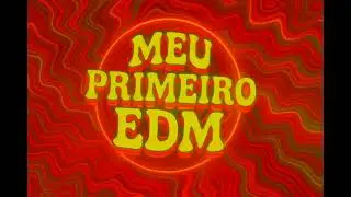 Prod. Dhuke - Meu Primeiro EDM (música sem direitos autorais)