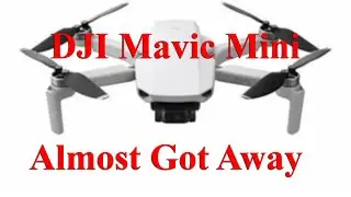 Mavic Mini - Anatomy of a Fly Away