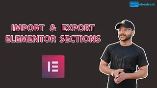 How to Import and Export Elementor Sections