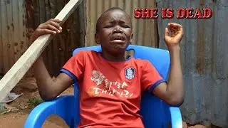 SHE IS DEAD (Celebrities Comedy) Episode 29)
