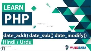 PHP Date_add, Date_sub & Date_modify Function in Hindi / Urdu