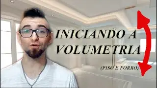Direto para a volumetria - primeiros passos (piso e forro) - 