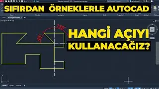 Sıfırdan Örneklerle AutoCAD - Açılı Çizim Yapma-2 | AutoCAD 2024