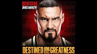 Bron Breakker - Destined For Greatness (Entrance Theme)