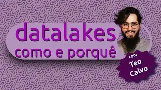 Porque e como construir um datalake para a comunidade  @teomewhy   | Live de Python #268