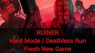 Ruiner - Hard - Deathless run of the entire game - Fresh New Game