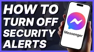 How To Turn Off Security Alerts In Facebook Messenger (2024)