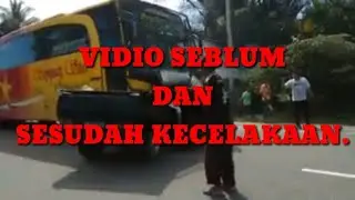 VIDIO AMATIR SEBELUM DAN SESUDAH KECELAKAAN TERJADI