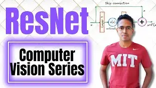 ResNet Explained - Vanishing Gradients, Skip Connections, and Code Implementation | Computer Vision