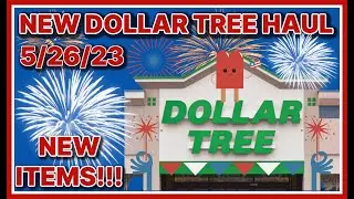 NEW DOLLAR TREE HAUL 🤑 5/26/23. NEW ITEMS