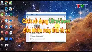Hướng dẫn sử dụng UltraViewer điều khiển máy tính từ xa dễ hiểu nhất | Thủ thuật tin học