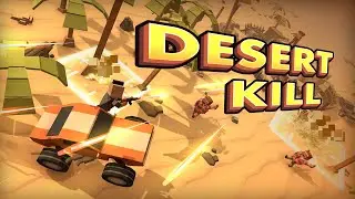 DESERT KILL (Early Access Trailer) – экшен шутер с элементами рогалика (RU)
