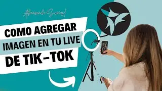 Como agregar imagen en tu live en Tik-Tok?