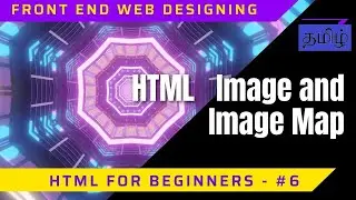 Learn HTML Image and Image Map elements  in  18 minutes | Learn HTML  in Tamil | HTML for beginners