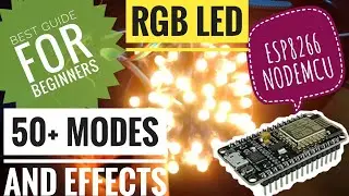 ESP8266 Guide for Beginners || WS2811 || PART 1 || RGB LED SETUP