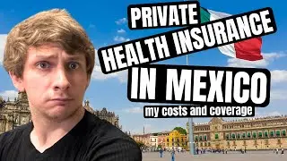 My Health Insurance in Mexico (costs and coverage)