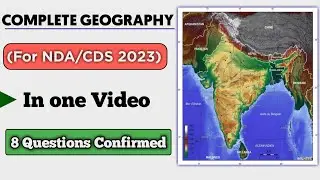 Complete Geography for CDS/NDA 1 2023 in One Video