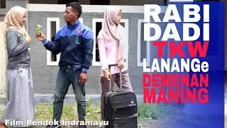 DITINGGAL DADI TKW WONG LANANG DEMENAN MANING || Film Pendek Indramayu