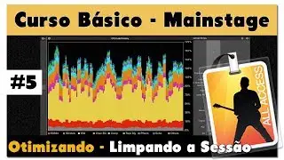Curso Basico Mainstage #5 - Limpando a Sessão (CPU)