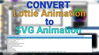 Convert LOTTIE Animation to SVG Animation | Lottie JSON to SVG