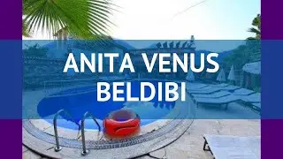 ANITA VENUS BELDIBI 3* Турция Кемер обзор – отель АНИТА ВЕНУС БЕЛДИБИ 3* Кемер видео обзор