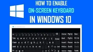 How to open the On Screen Keyboard Windows 10